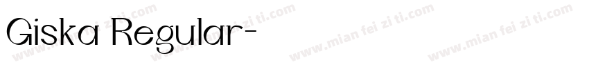 Giska Regular字体转换